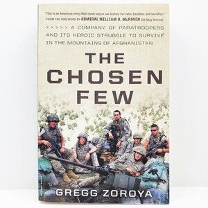 Chosen Few Paratroopers Heroic Struggle in Afghanistan by Zoroya Paperback Book
